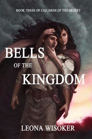 [Children of the Desert 03] • Bells of the Kingdom